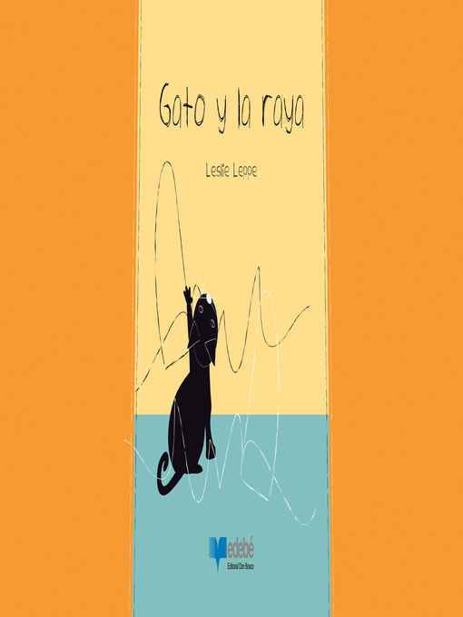 Title details for Gato y la raya by Leslie Leppe - Available